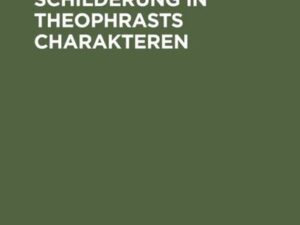 Definition und Schilderung in Theophrasts Charakteren