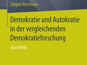 Demokratie und Autokratie in der vergleichenden Demokratieforschung