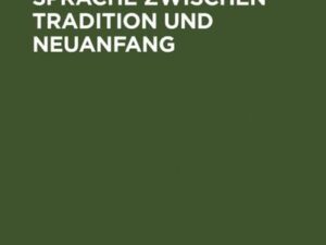 Demokratische Sprache zwischen Tradition und Neuanfang