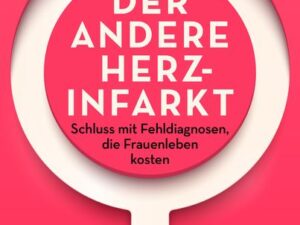 Der andere Herzinfarkt