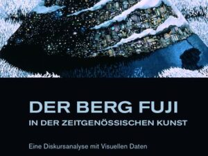 Der Berg Fuji in der Zeitgenössischen Kunst