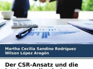 Der CSR-Ansatz und die lateinamerikanischen Umweltherausforderungen des 21. Jahrhunderts