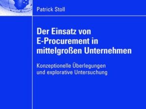 Der Einsatz von E-Procurement in mittelgroßen Unternehmen