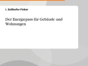 Der Energiepass für Gebäude und Wohnungen