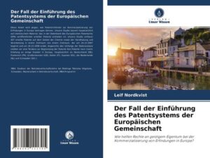 Der Fall der Einführung des Patentsystems der Europäischen Gemeinschaft