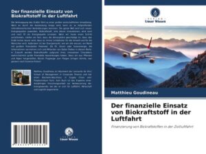 Der finanzielle Einsatz von Biokraftstoff in der Luftfahrt