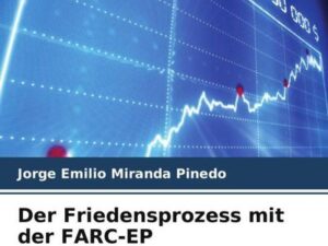 Der Friedensprozess mit der FARC-EP