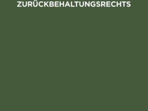 Der Gegenstand und die Natur des kaufmännischen Zurückbehaltungsrechts