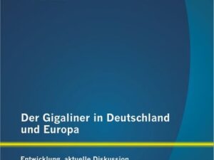 Der Gigaliner in Deutschland und Europa: Entwicklung, aktuelle Diskussion und Blick in die Zukunft