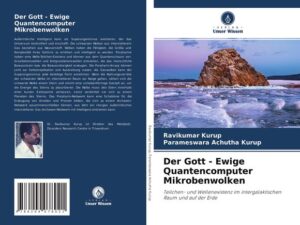 Der Gott - Ewige Quantencomputer Mikrobenwolken