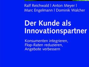 Der Kunde als Innovationspartner