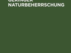 Der Mensch geringer Naturbeherrschung