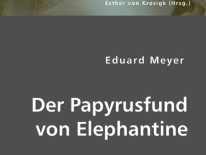 Der Papyrusfund von Elephantine