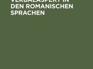 Der periphrastische Verbalaspekt in den romanischen Sprachen