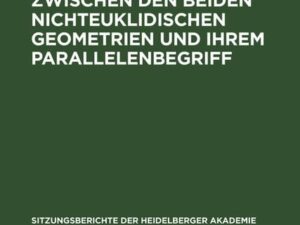 Der reelle Übergang zwischen den beiden nichteuklidischen Geometrien und ihrem Parallelenbegriff