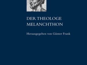 Der Theologe Melanchthon