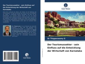 Der Tourismussektor - sein Einfluss auf die Entwicklung der Wirtschaft von Karnataka