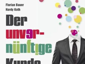 Der unvernünftige Kunde