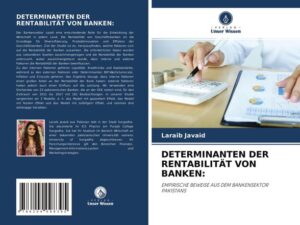 Determinanten der Rentabilität von Banken: