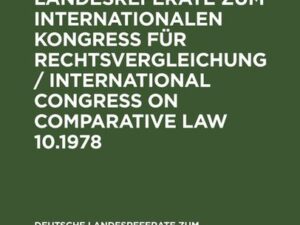 Deutsche strafrechtliche Landesreferate zum X. Internationalen Kongreß für Rechtsvergleichung Budapest 1978