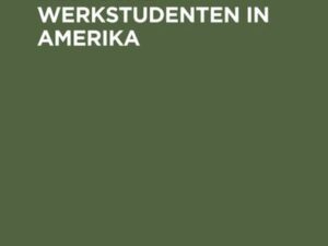 Deutsche Werkstudenten in Amerika