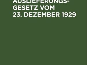 Deutsches Auslieferungsgesetz vom 23. Dezember 1929