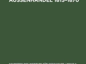 Deutschlands Aussenhandel 1815¿1870