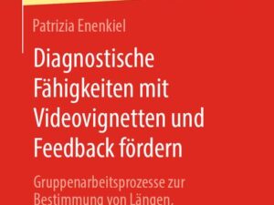 Diagnostische Fähigkeiten mit Videovignetten und Feedback fördern