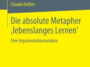 Die absolute Metapher ,lebenslanges Lernen‘