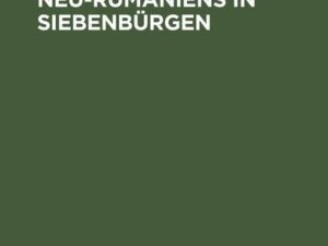 Die Agrarpolitik Neu-Rumäniens in Siebenbürgen