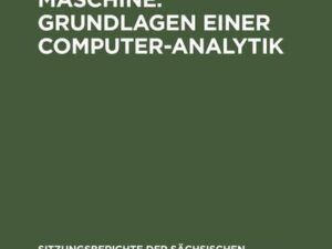 Die analytische Maschine. Grundlagen einer Computer-Analytik