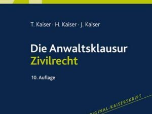 Die Anwaltsklausur Zivilrecht