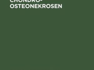 Die aseptischen Chondro-Osteonekrosen