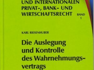 Die Auslegung und Kontrolle des Wahrnehmungsvertrags