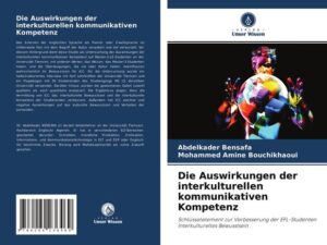 Die Auswirkungen der interkulturellen kommunikativen Kompetenz