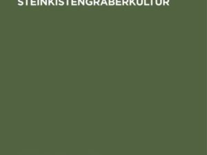 Die baltische Steinkistengräberkultur