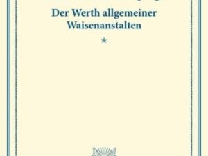 Die Beschäftigung der Arbeitslosen – Die Organisation der offenen Krankenpflege – Der Werth allgemeiner Waisenanstalten.