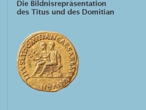 Die Bildnisrepräsentation des Titus und des Domitian