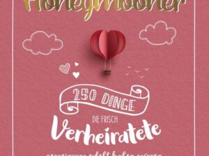 Die Bucket List für Honeymooner