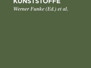 Die Chemie der Kunststoffe