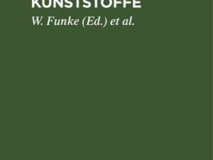 Die Chemie der Kunststoffe