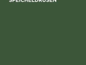 Die Chirurgie der Speicheldrüsen