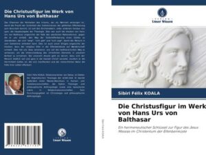 Die Christusfigur im Werk von Hans Urs von Balthasar