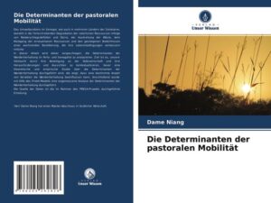 Die Determinanten der pastoralen Mobilität