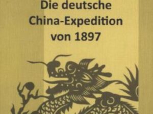 Die deutsche China-Expedition von 1897