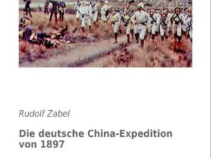 Die deutsche China-Expedition von 1897