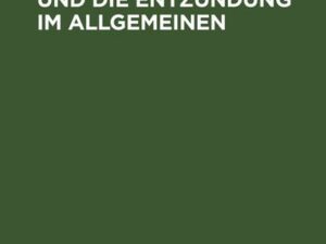 Die diffuse Nephritis und die Entzündung im Allgemeinen