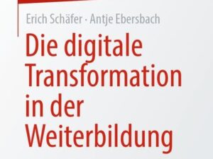 Die digitale Transformation in der Weiterbildung