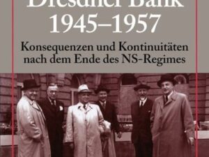 Die Dresdner Bank 1945-1957