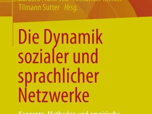 Die Dynamik sozialer und sprachlicher Netzwerke